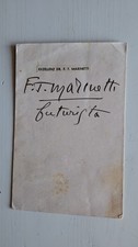 Autografo: Filippo Tommaso MARINETTI (Fondatore del Futurismo) - Rarità!