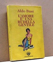 L'amore è una budella gentile