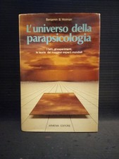L'Universo della Parapsicologia. . Benjamin B. Wolman - 1979, Armenia Editore