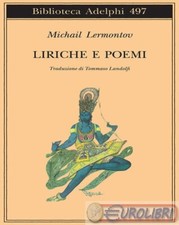 9788845920899 Michail Jur'evic Lermontov Liriche e poemi Adelphi