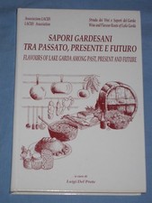 SAPORI GARDESANI TRA PASSATO