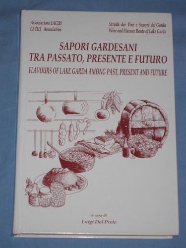 Sapori gardesani tra - sapori, passato