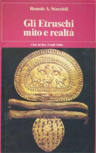 Staccioli romolo gli - staccioli,romolo,