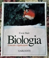 Cecie Starr - BIOLOGIA Concetti e Applicazioni - Garzanti 1993 Scienze Scuola