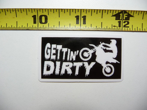 Gettin dirty small adesivo - small,