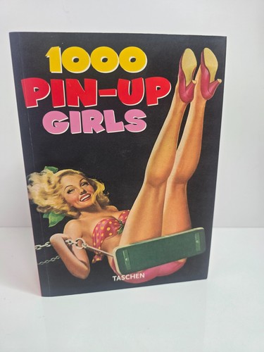 Pinup girls 1000 taschen - girls, by