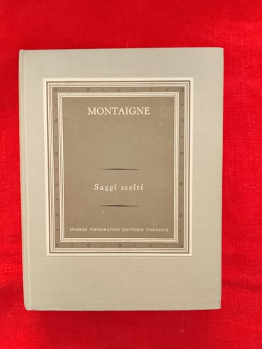 Montaigne saggi scelti - -,