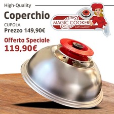 COPERCHIO MAGIC COOKER CUPOLA