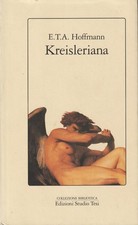 E.T.A. Hoffmann. Kreisleriana