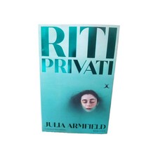 Riti privati Julia Armfield