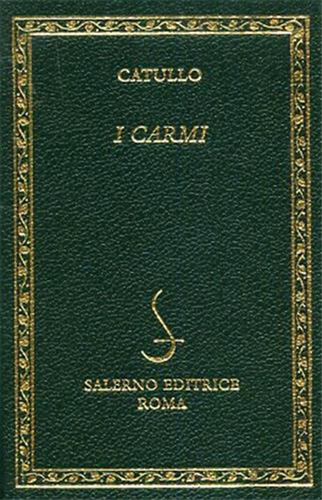 Catullo carmi - catullo., carmi.