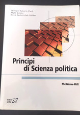 W. Clark M. Golder S. N. Golder: "Principi di scienza politica"McGraw-Hill f923