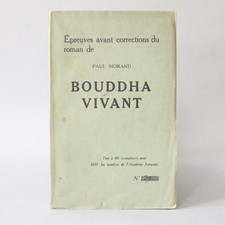 [Epreuves avant corrections] Paul Morand. Bouddha vivant 1927 [tirage à 40 ex]