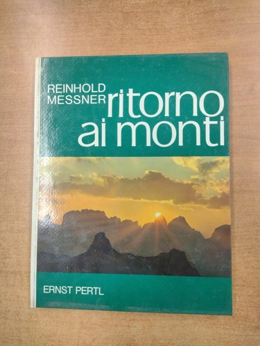 Ritorno monti reinhold - ritorno,