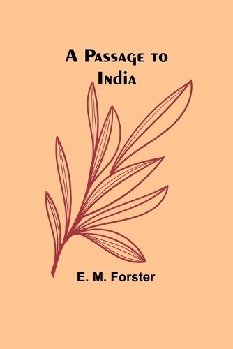 Forster passage to india - to,