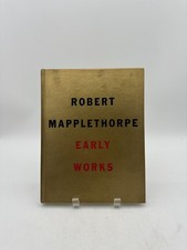 Robert Mapplethorpe Early Works 1991 Estate John Cheim Gold Hardcover Photo Book