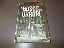 JOHN RECTOR:IL BOSCO DEGLI ORRORI.MYSTERY GIUNTI.2015 BUONISSIMO!