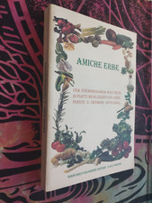LIBRO AMICHE ERBE PIANTE ORTAGGI OFFICINALI GIANCARLO COLOGNESE EDITORE PADOVA