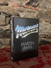 Martin Amis - Money: A Suicide