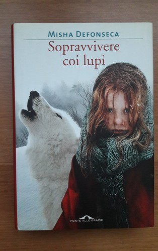 Sopravvivere coi lupi misha - sopravvivere,