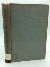 CATHOLICISM, PROTESTANTISM AND