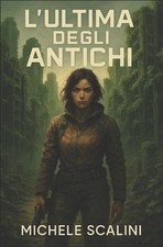 L'ultima degli Antichi by
