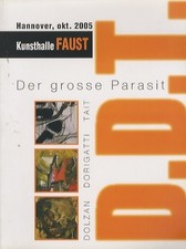 D.D.T.: Der grosse Parasit: Dolzan. Dorigatti. Tait.