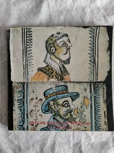 Antiche maioliche popolari - , di