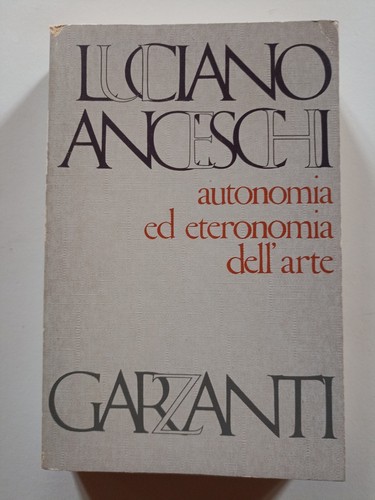 Luciano anceschi autonomia - anceschi,