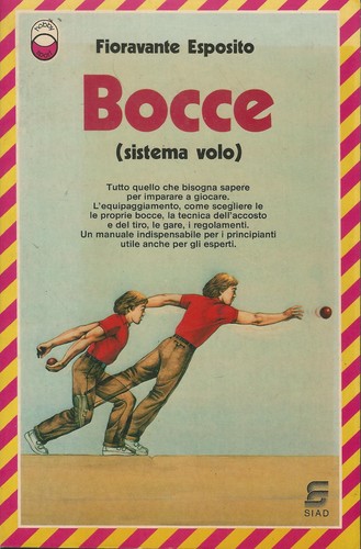 Bocce - bocce, (sistema