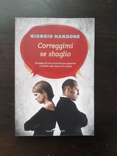 Giorgio Nardone - Correggimi se sbaglio - Ponte alle Grazie, 2015