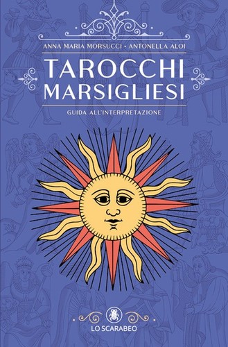 Tarocchi marsigliesi guida - tarocchi,