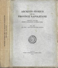 Archivio Storico per le Province Napoletane pubblicato a cura della Società Napo