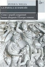 La parola ai barbari. Come i