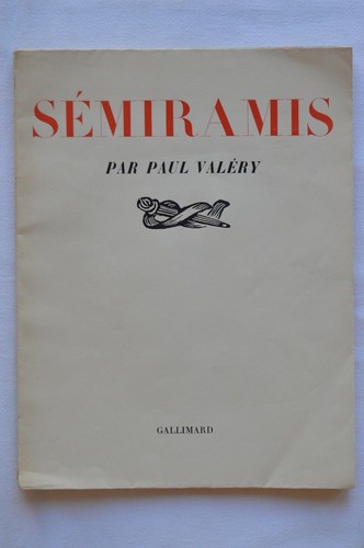 Paul valéry sémiramis - -,