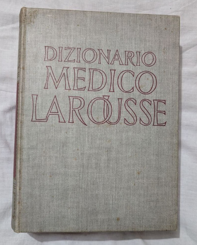 Dizionario medico larousse - larousse,