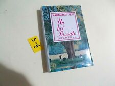 LIBRO ANNAMARIA TESI UN BEL PASSATO 1° ED. LONGANESI COLLANA  GAJA SCIENZA 1965