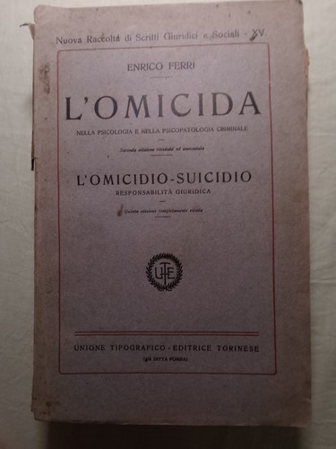Enrico ferri omicida - enrico, l'omicida