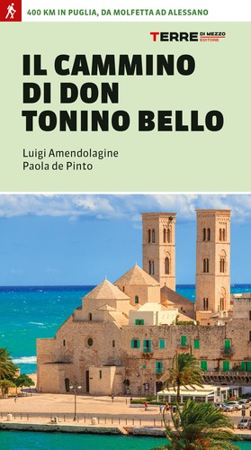 Cammino don tonino bello - cammino,