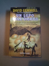 DAVID GEMMELL "Un Lupo nell'Ombra" Fantasy Ciclo di John Shannow NORD