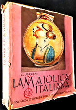 Liverani - La maiolica italiana - 4° - 1958