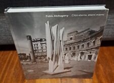 PABLO ATCHUGARRY Città eterna eterni marmi SKIRA