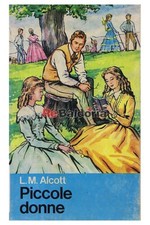 Piccole donne Malipiero Alcott Louisa May, Pierre  Narrativa Americana 