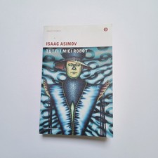 Isaac Asimov,"Tutti i miei