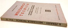 LZ- MECCANICA TECNICA VOLUME SECONDO- BENEDETTO FERAUDI- HOEPLI- 1965- B- YFS303