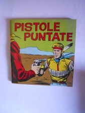 PISTOLE PUNTATE Collana INDIAN KID vol.6 Western edizioni Hydra anni 60  [MV2]