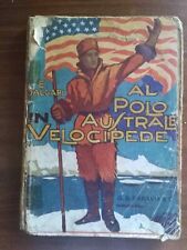 EMILIO SALGARI AL POLO AUSTRALE IN VELOCIPEDE PARAVIA PRIMA EDIZIONE 9A STAMPA 