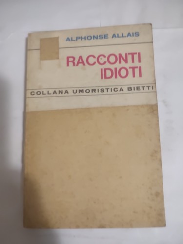 Racconti idioti alfonso - racconti,