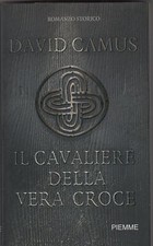 Il cavaliere della vera croce.