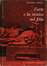 L'arte e la tecnica nel film - Giuseppe Turroni (Il Castello) [1965]